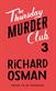 Bullet That Missed, The: (The Thursday Murder Club 3)